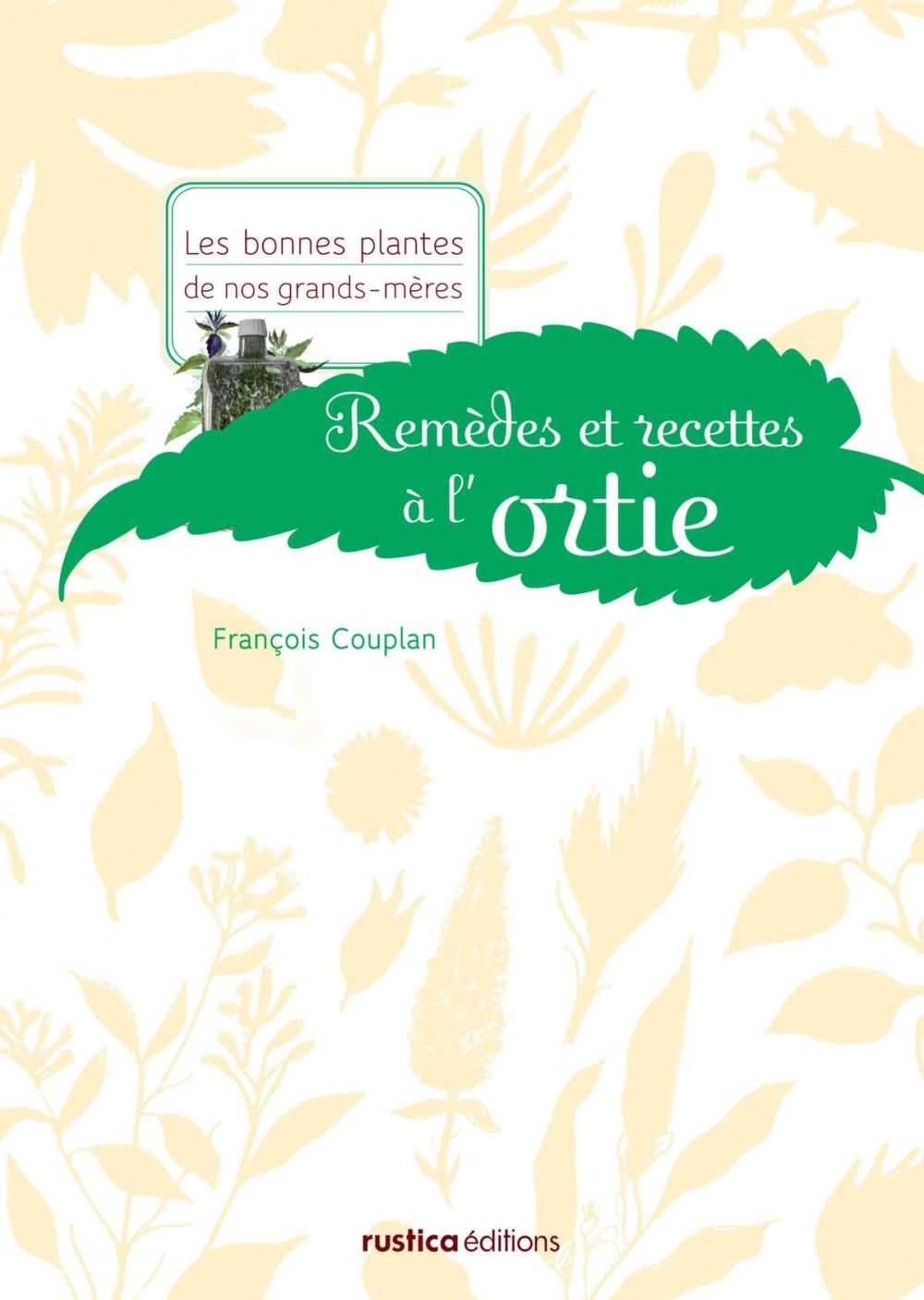 Big bigCover of Remèdes et recettes à l'ortie