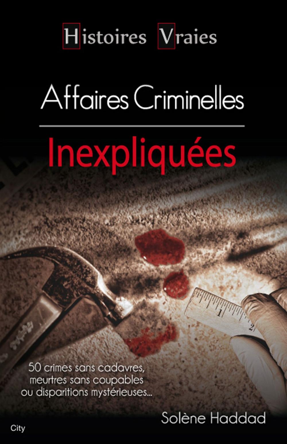 Big bigCover of Histoires vraies les affaires criminelles