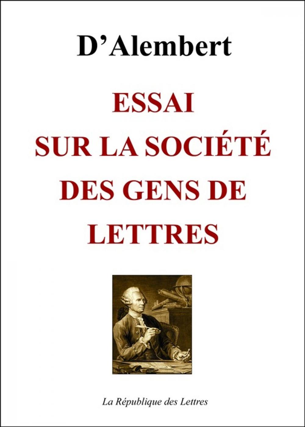 Big bigCover of Essai sur la société des gens de lettres