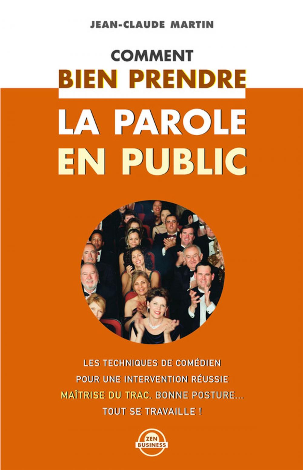 Big bigCover of Comment bien prendre la parole en public