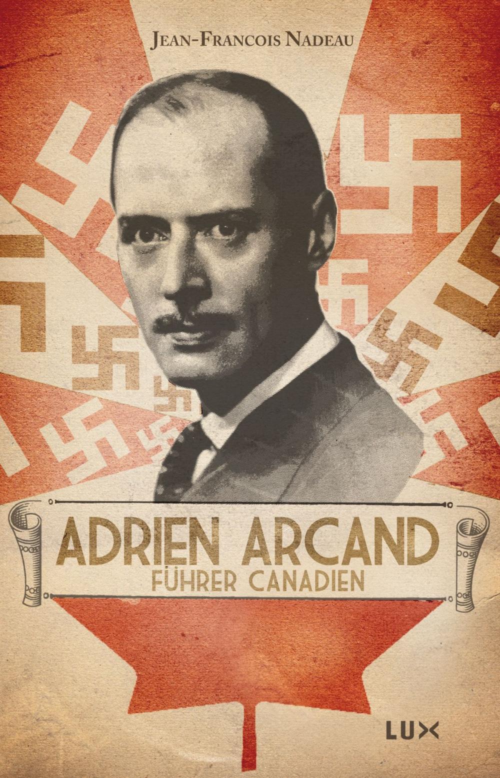 Big bigCover of Adrien Arcand, fürher canadien