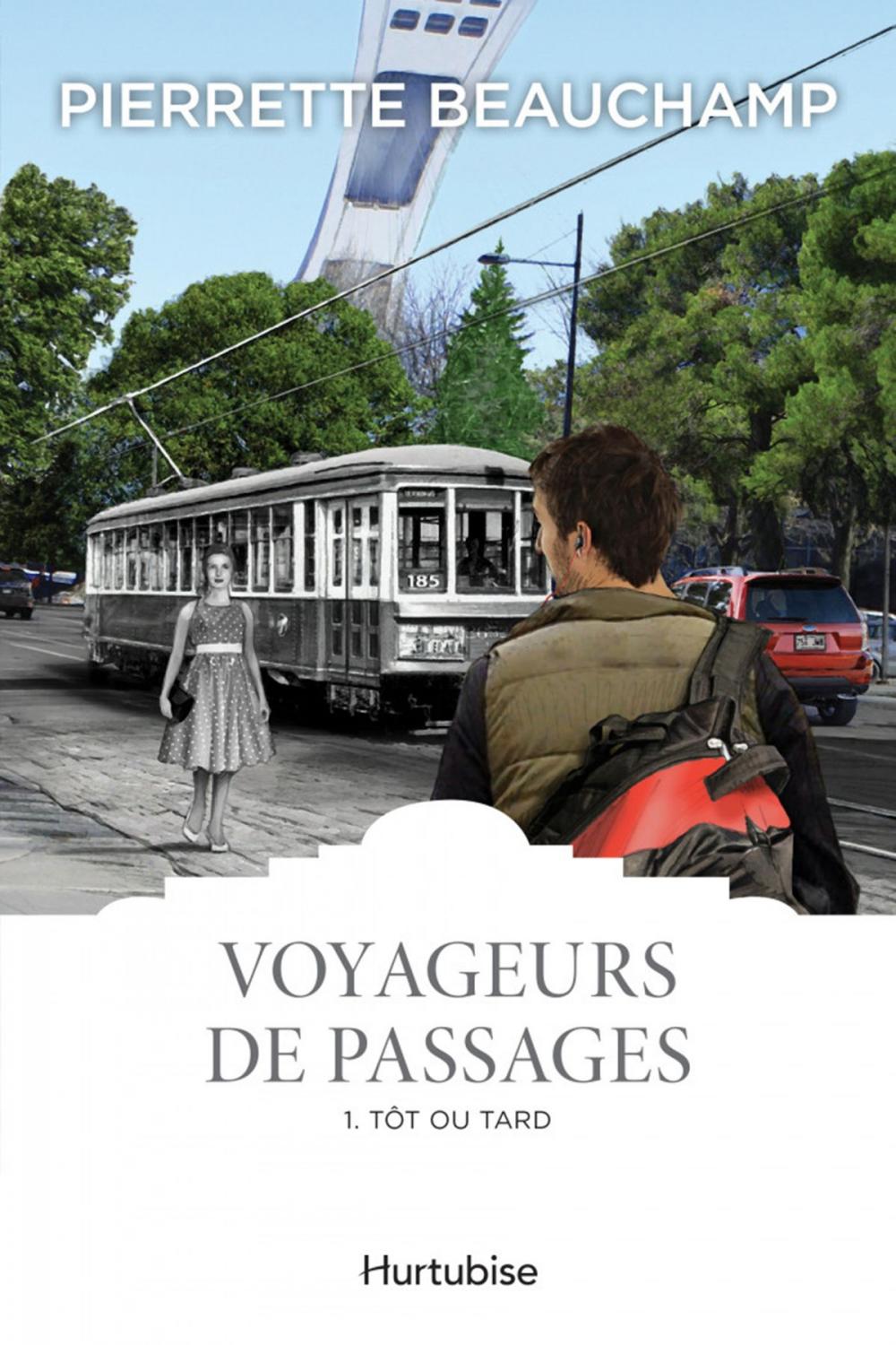 Big bigCover of Voyageurs de passages T1 - Tôt ou tard