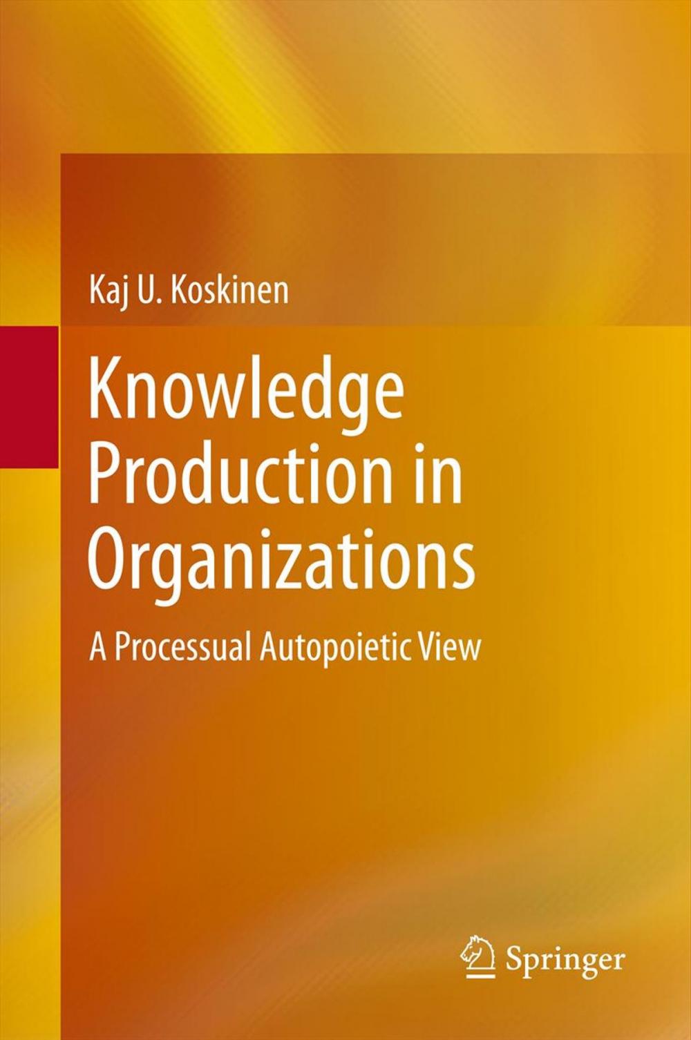 Big bigCover of Knowledge Production in Organizations