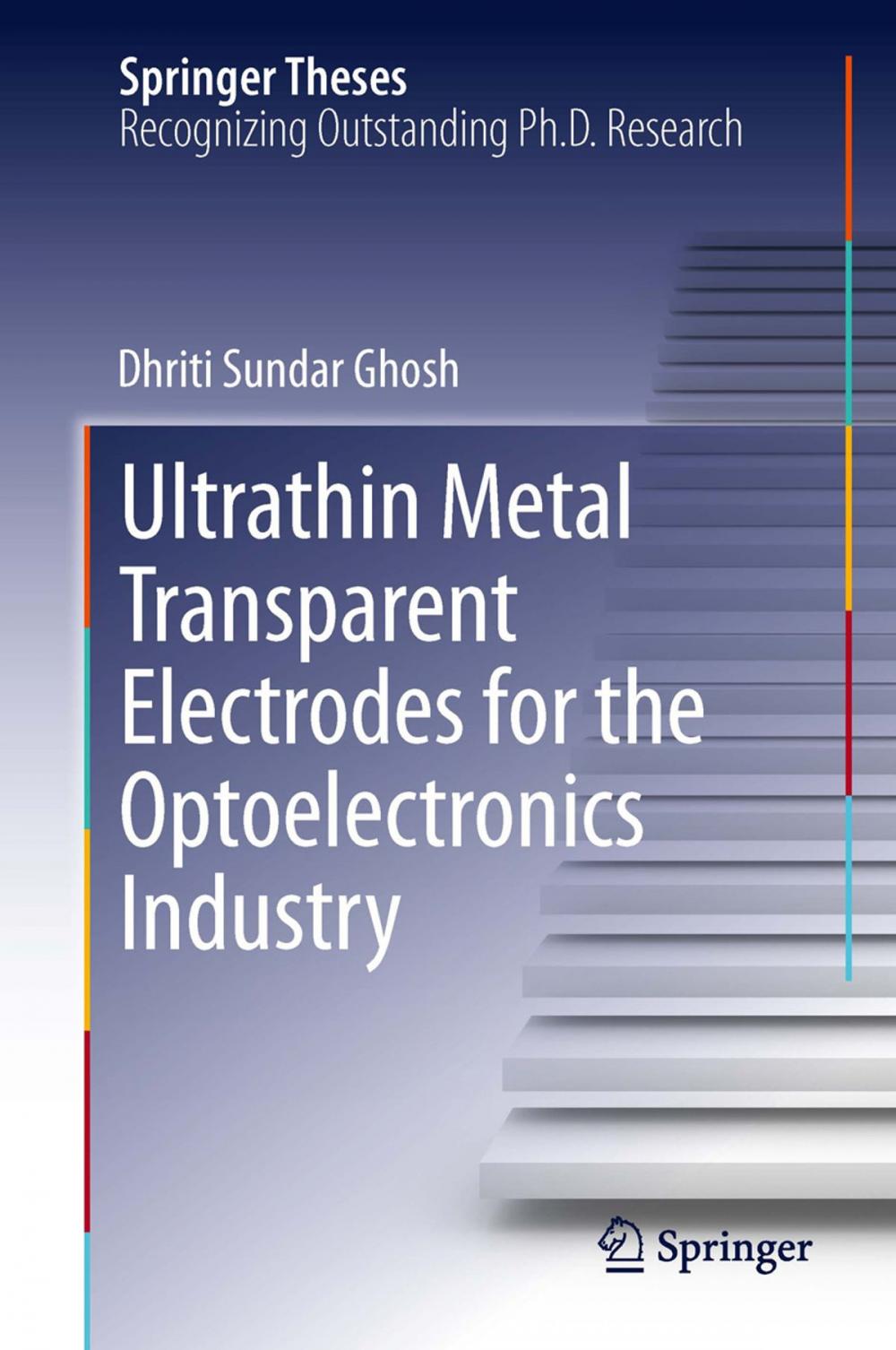 Big bigCover of Ultrathin Metal Transparent Electrodes for the Optoelectronics Industry