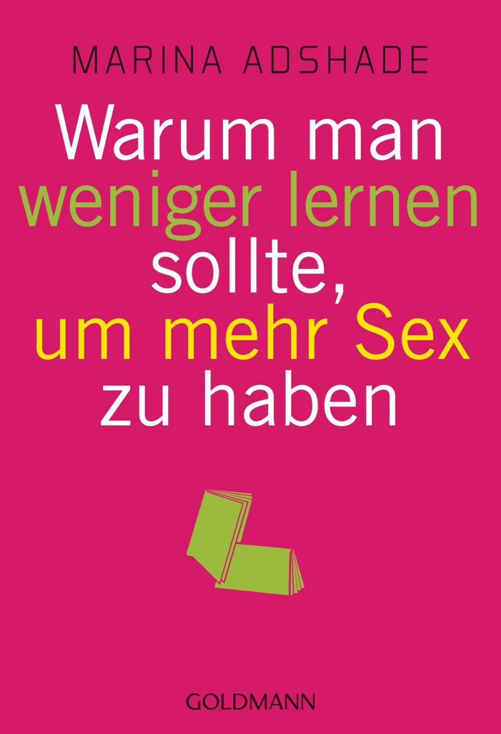 Big bigCover of Warum man weniger lernen sollte, um mehr Sex zu haben