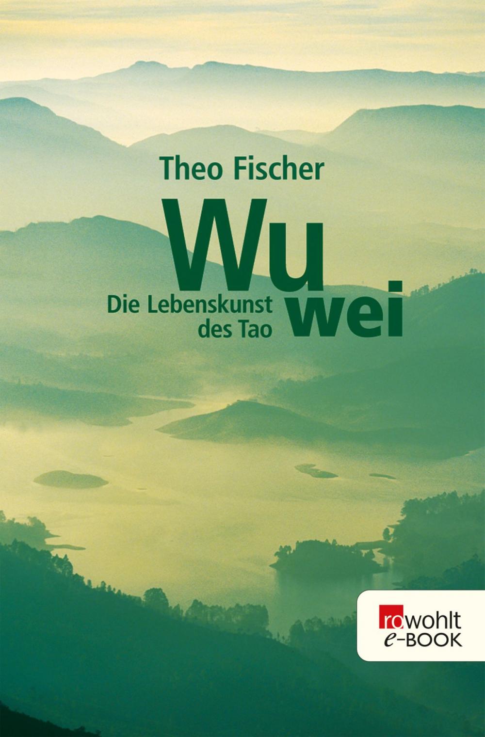 Big bigCover of Wu wei: Die Lebenskunst des Tao