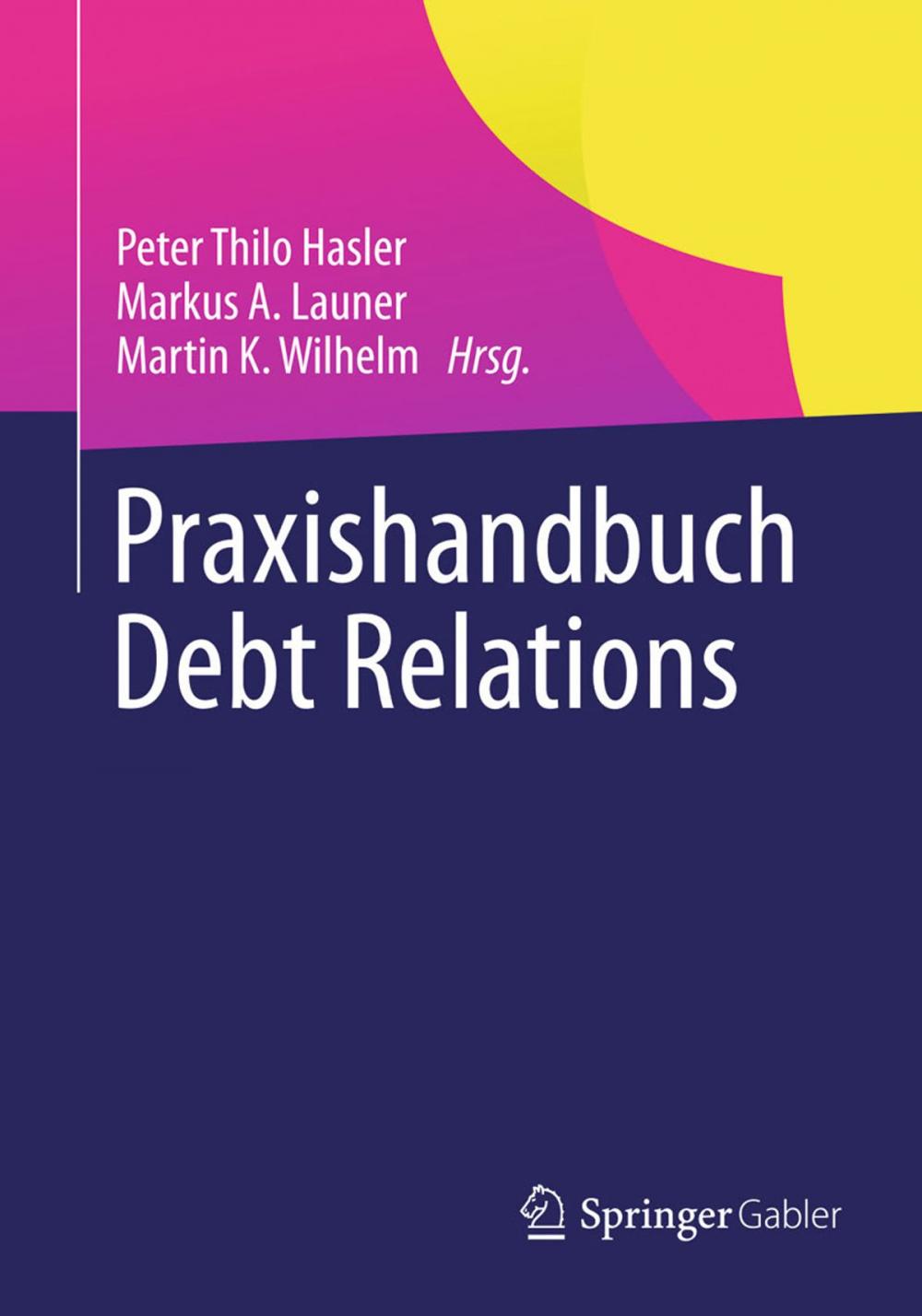 Big bigCover of Praxishandbuch Debt Relations