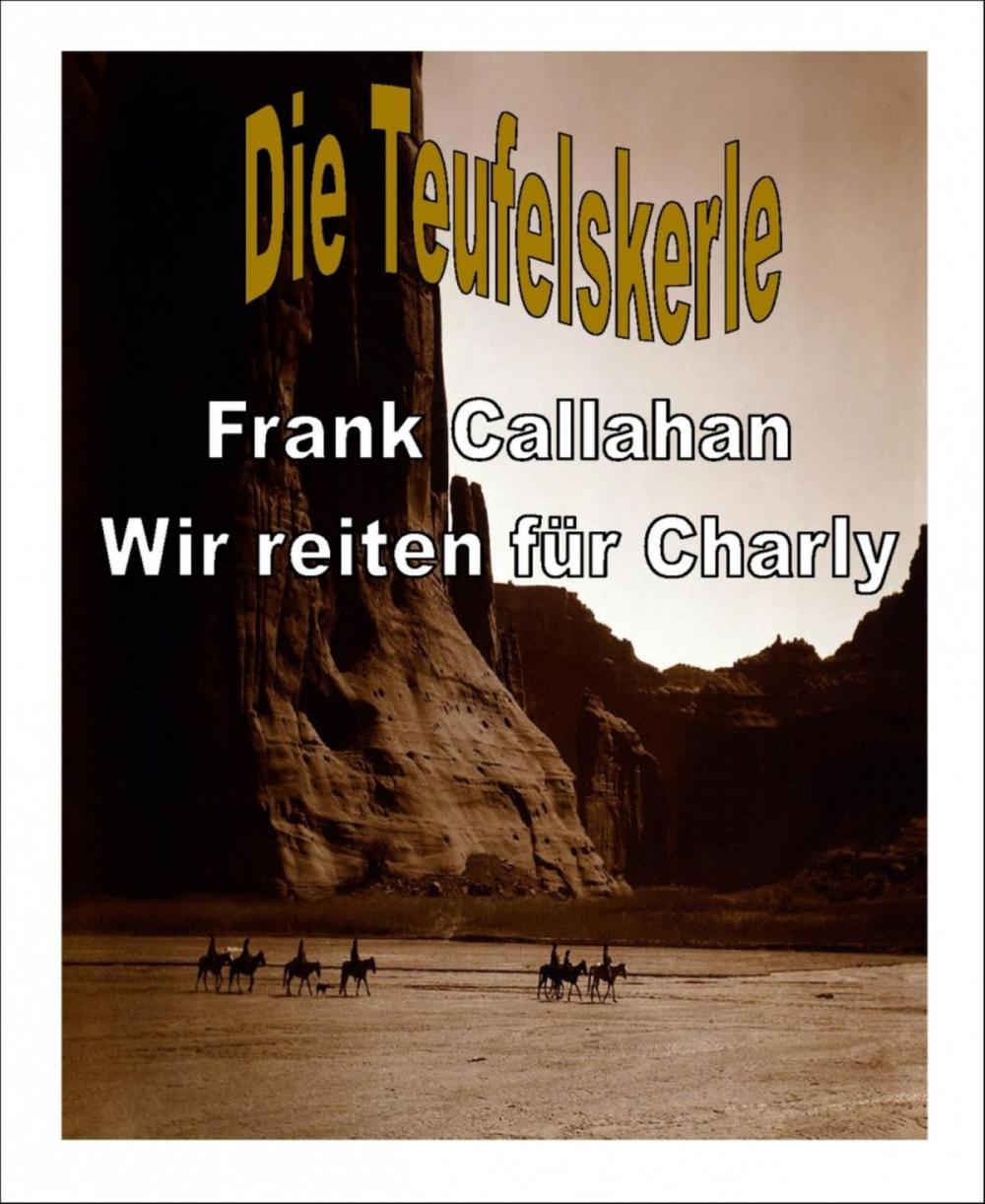 Big bigCover of Die Teufelskerle 3 - Wir reiten für Charly