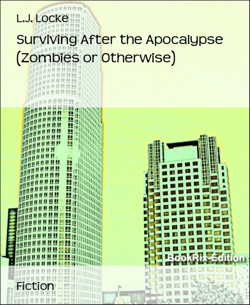 Big bigCover of Surviving After the Apocalypse (Zombies or Otherwise)