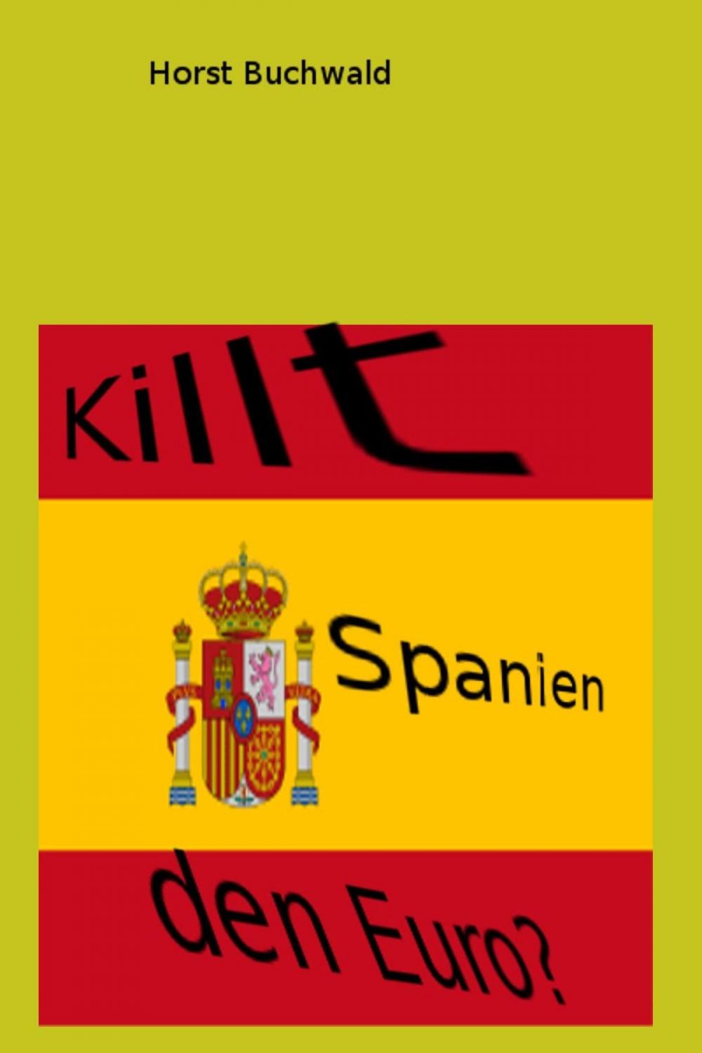 Big bigCover of Killt Spanien den Euro?