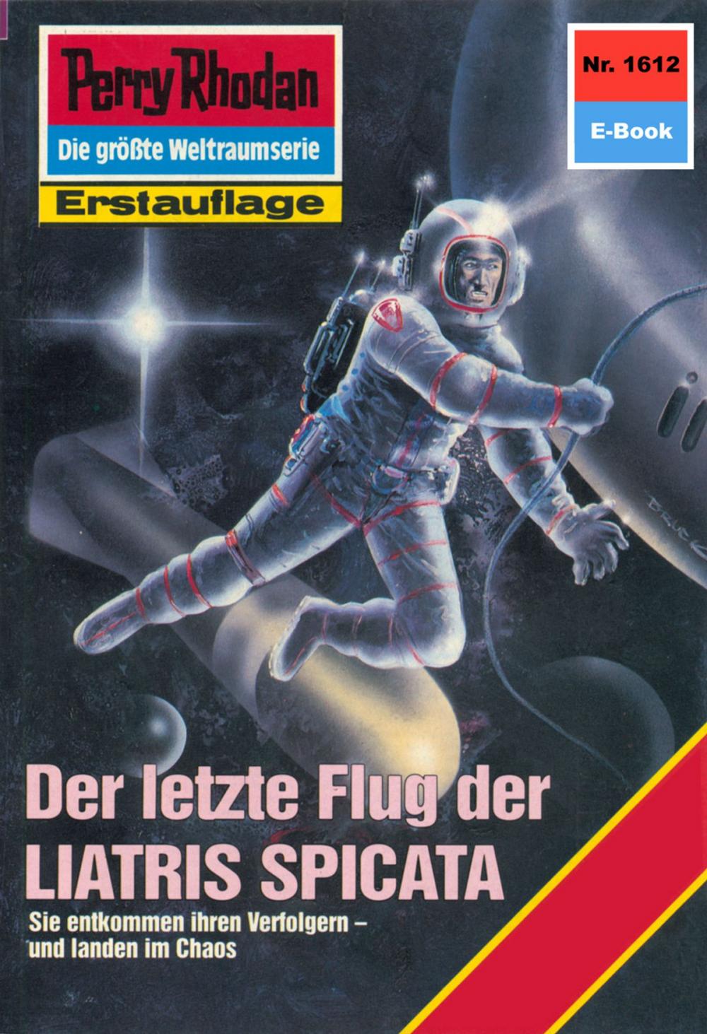 Big bigCover of Perry Rhodan 1612: Der letzte Flug der LIATRIS SPICATA