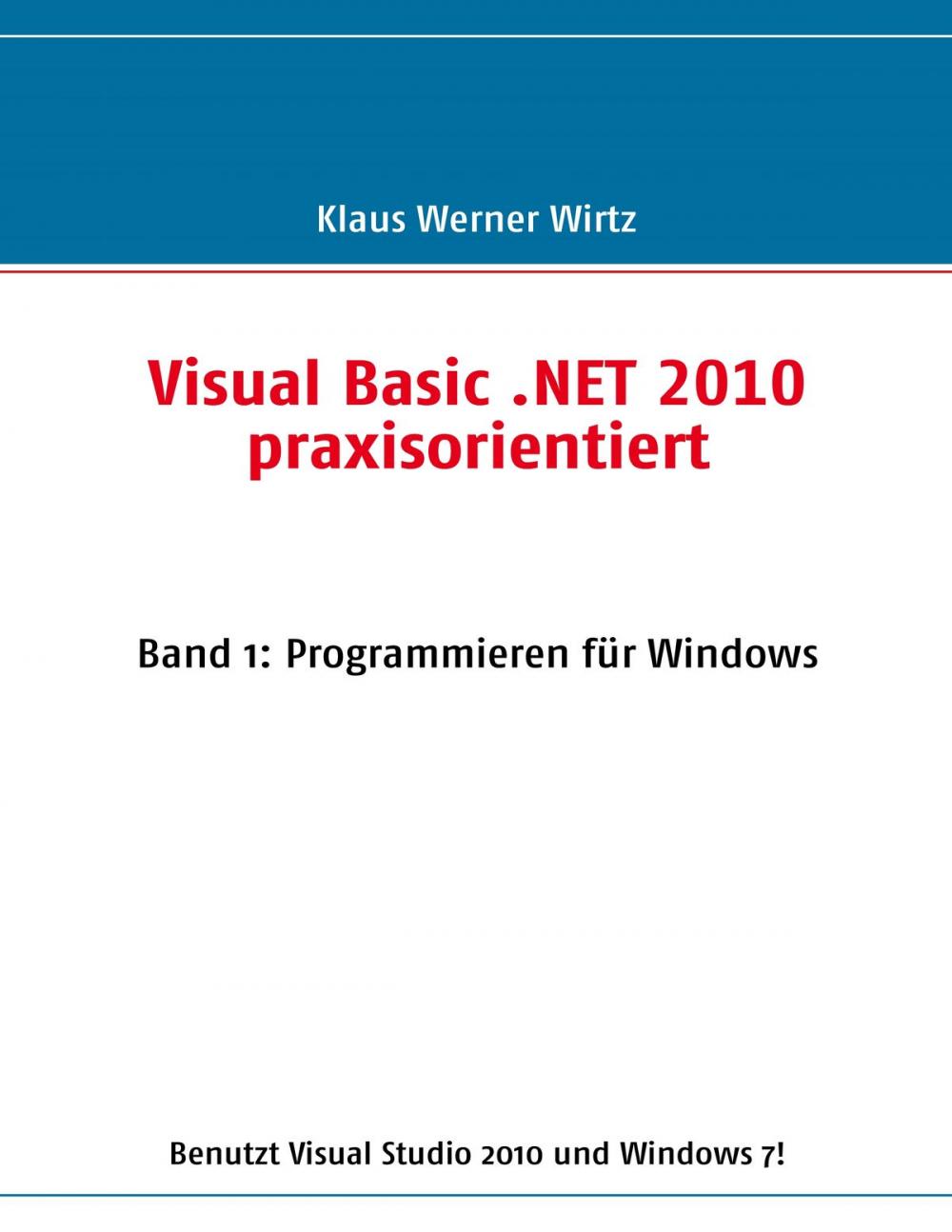 Big bigCover of Visual Basic .NET 2010 praxisorientiert