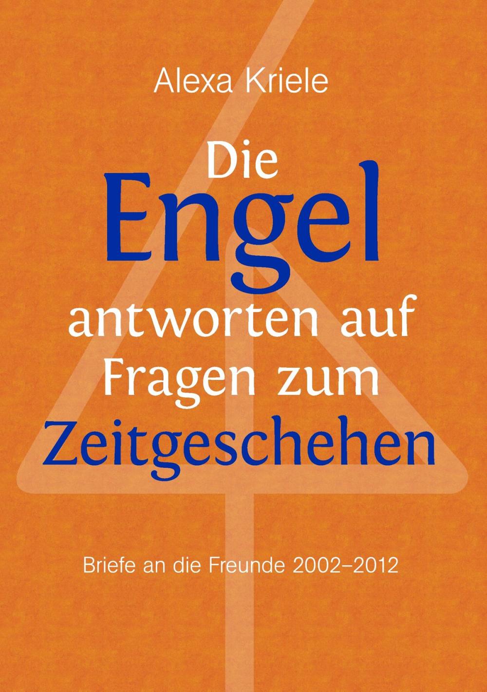 Big bigCover of Die Engel antworten auf Fragen zum Zeitgeschehen