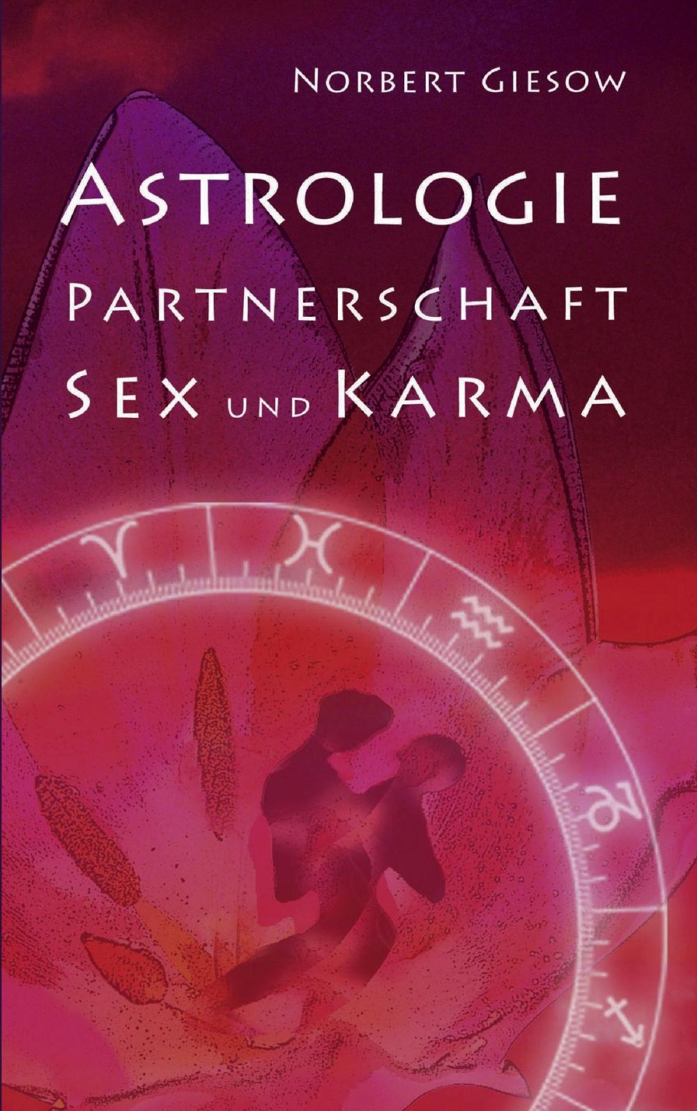 Big bigCover of Astrologie, Partnerschaft, Sex und Karma