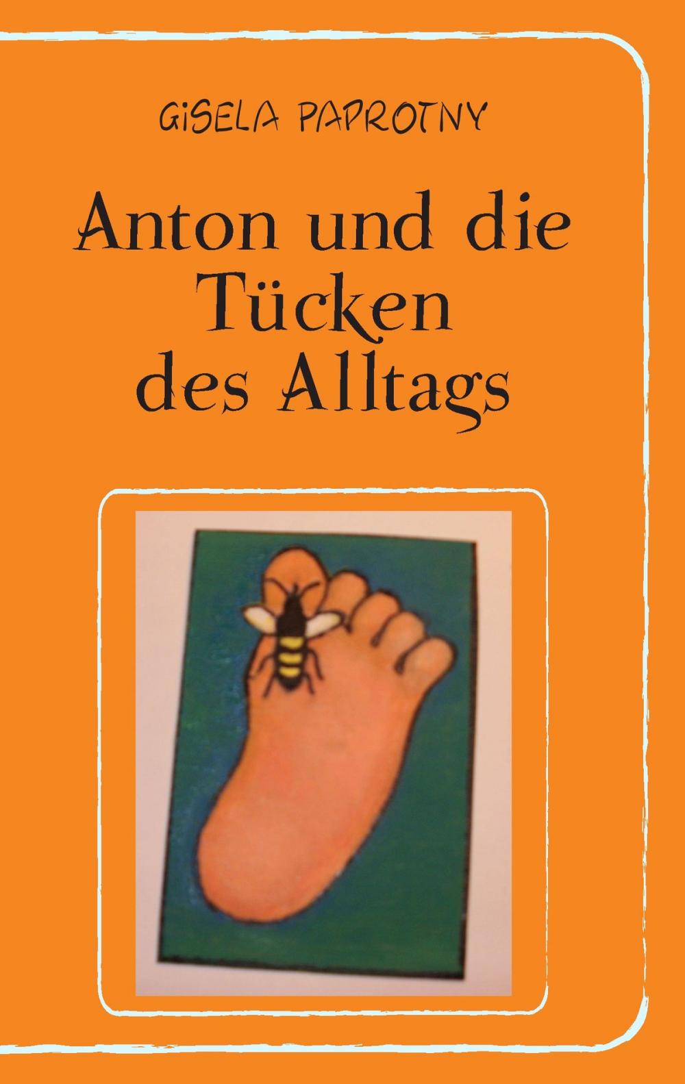 Big bigCover of Anton und die Tücken des Alltags