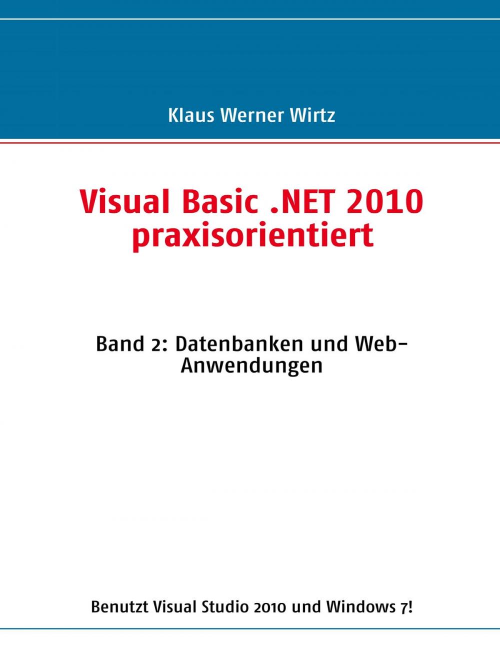 Big bigCover of Visual Basic .NET 2010 praxisorientiert