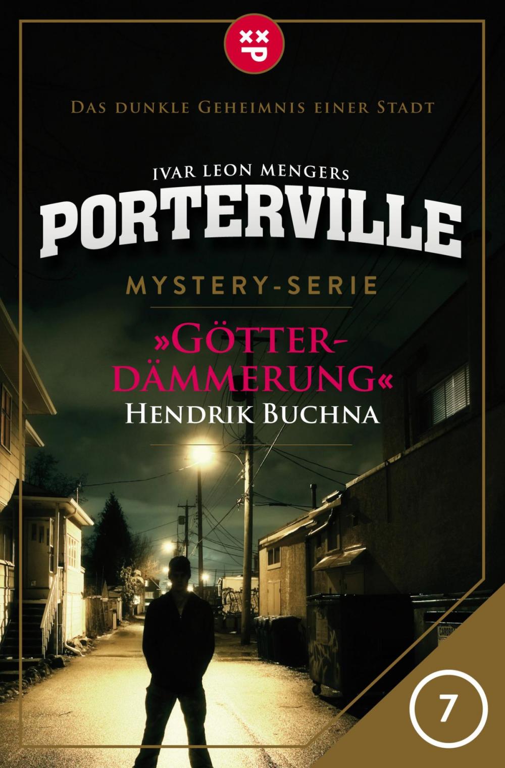 Big bigCover of Porterville - Folge 07: Götterdämmerung