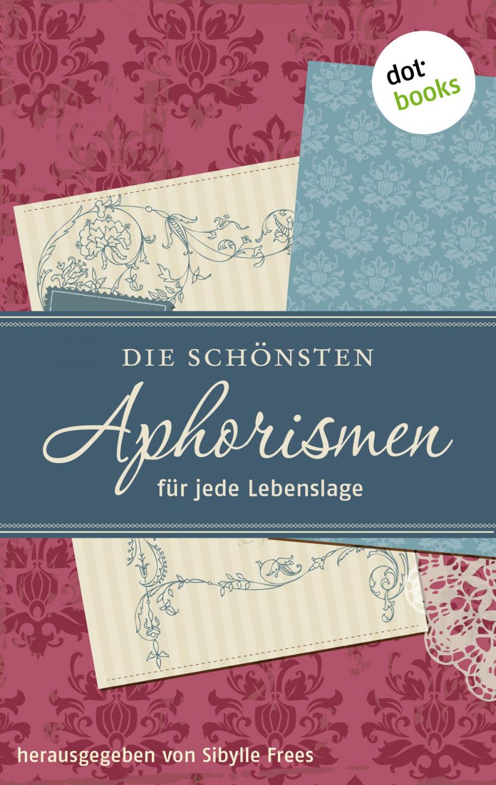 Big bigCover of Die schönsten Aphorismen für jede Lebenslage