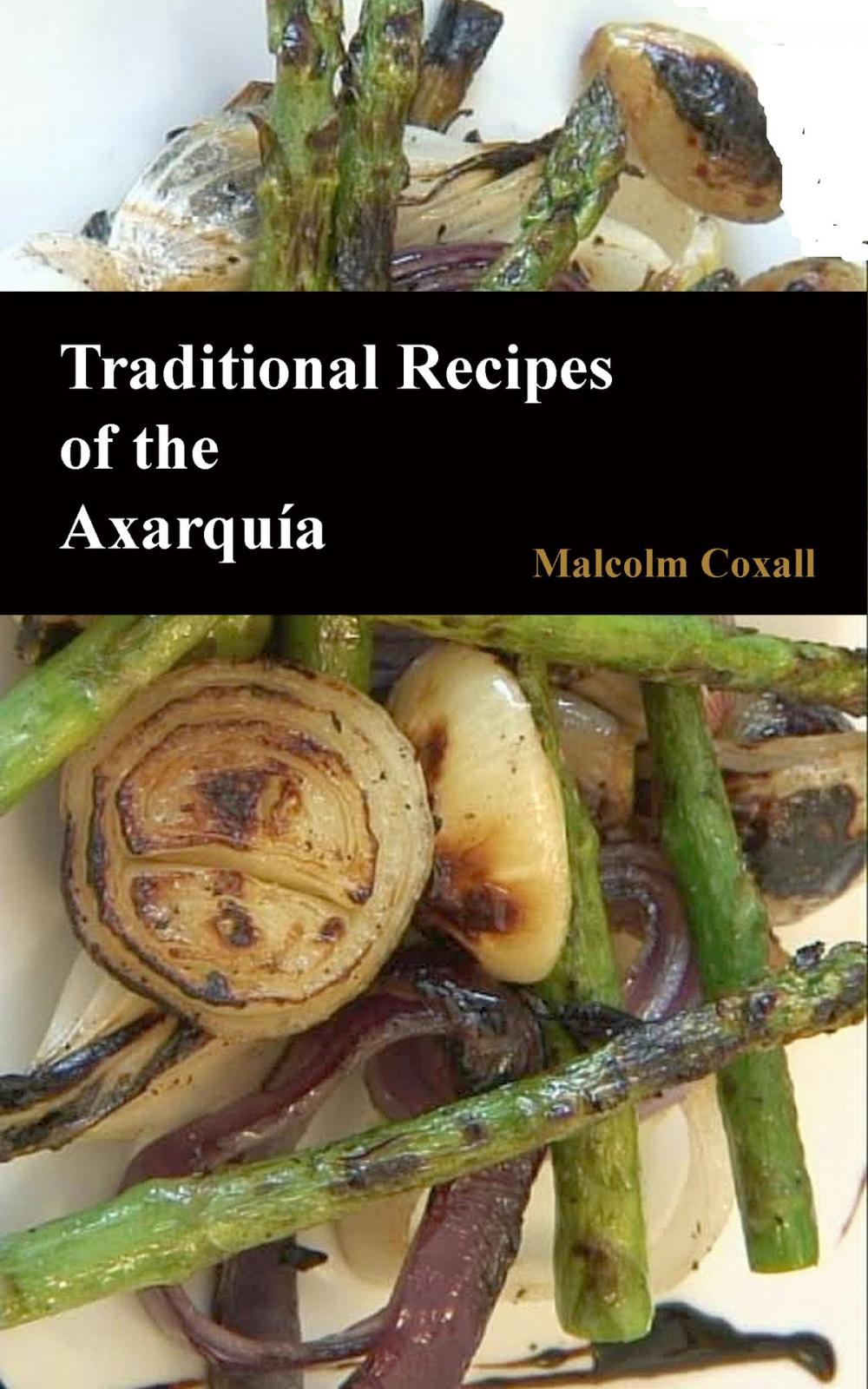 Big bigCover of Traditional Recipes of the Axarquia