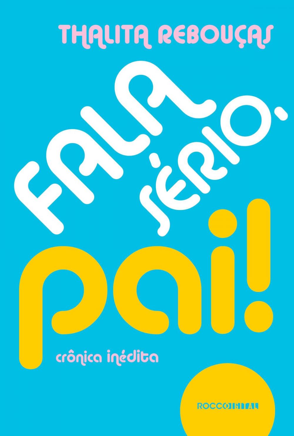 Big bigCover of Fala sério, pai!