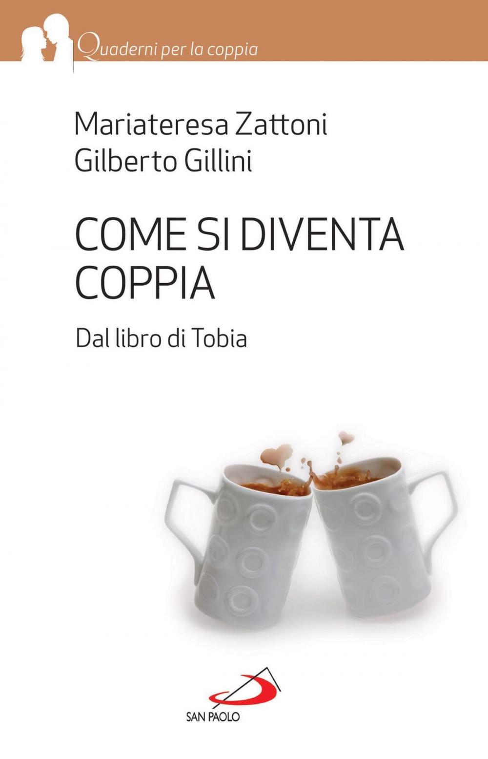 Big bigCover of Come si diventa coppia. Dal libro di Tobia