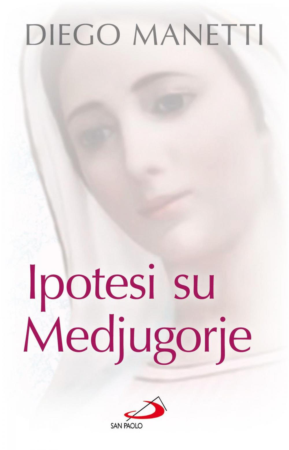 Big bigCover of Ipotesi su Medjugorje. Ultima chiamata per la salvezza dell'umanità