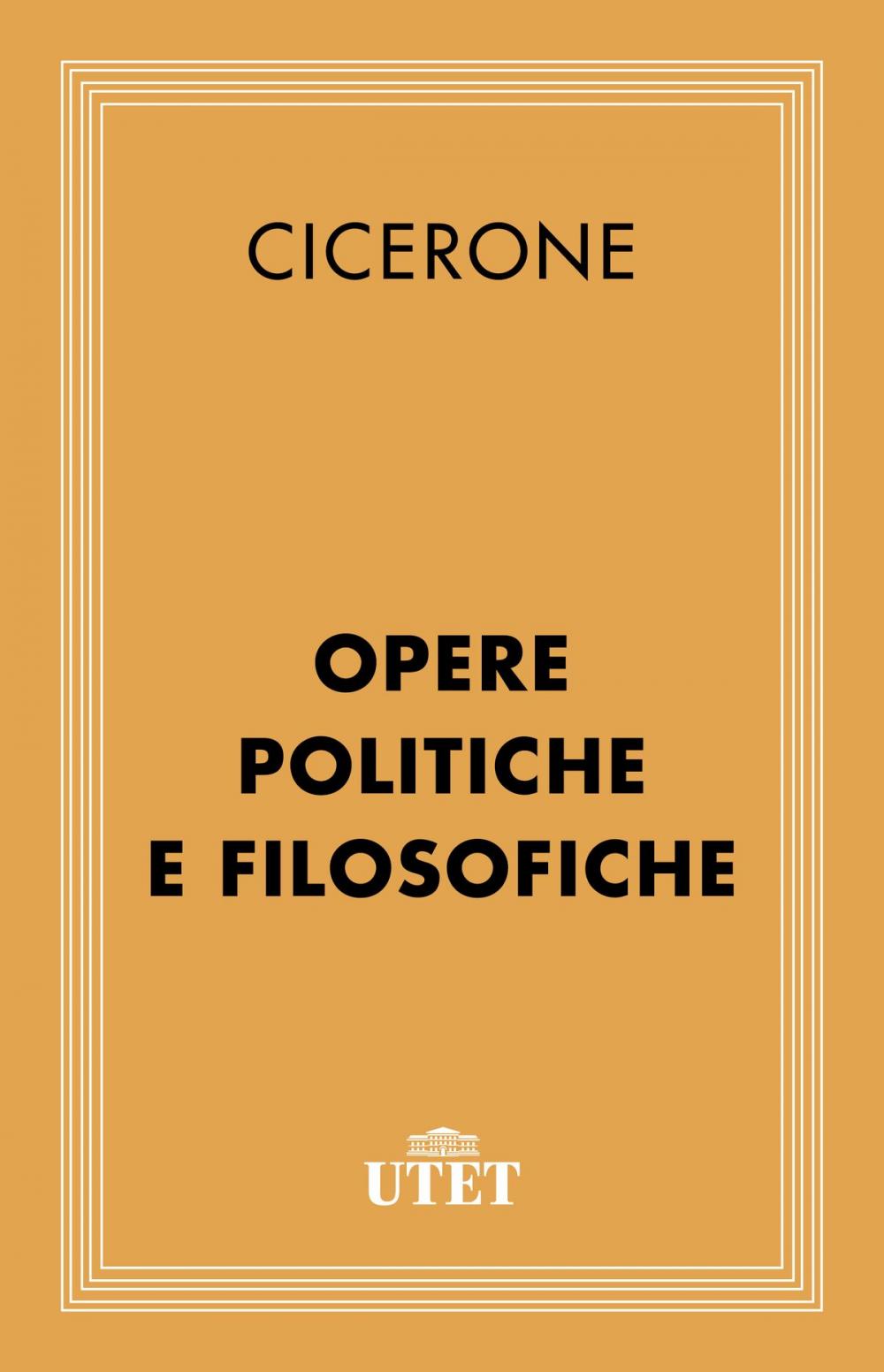 Big bigCover of Opere politiche e filosofiche