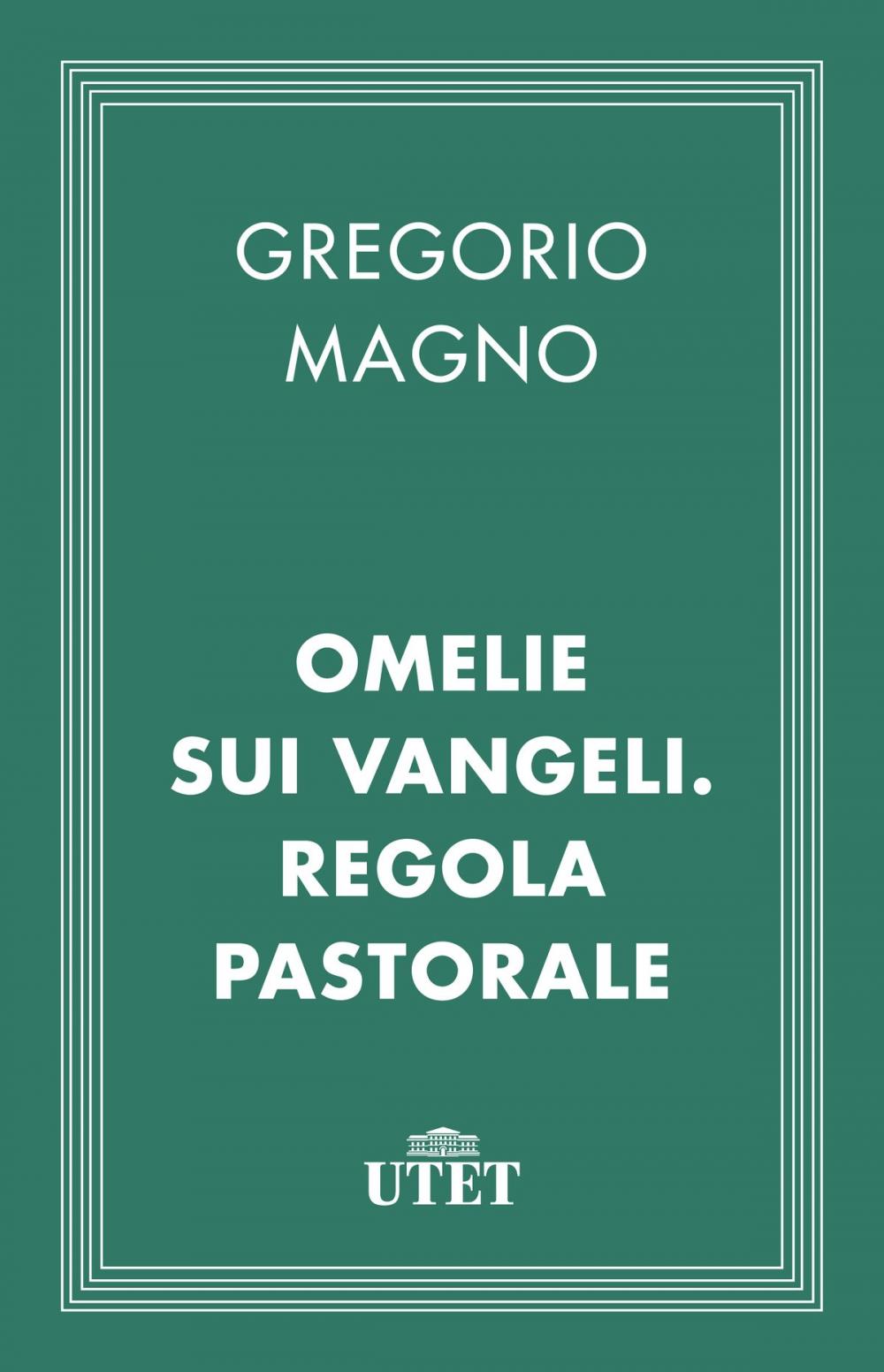 Big bigCover of Omelie sui Vangeli. Regola pastorale