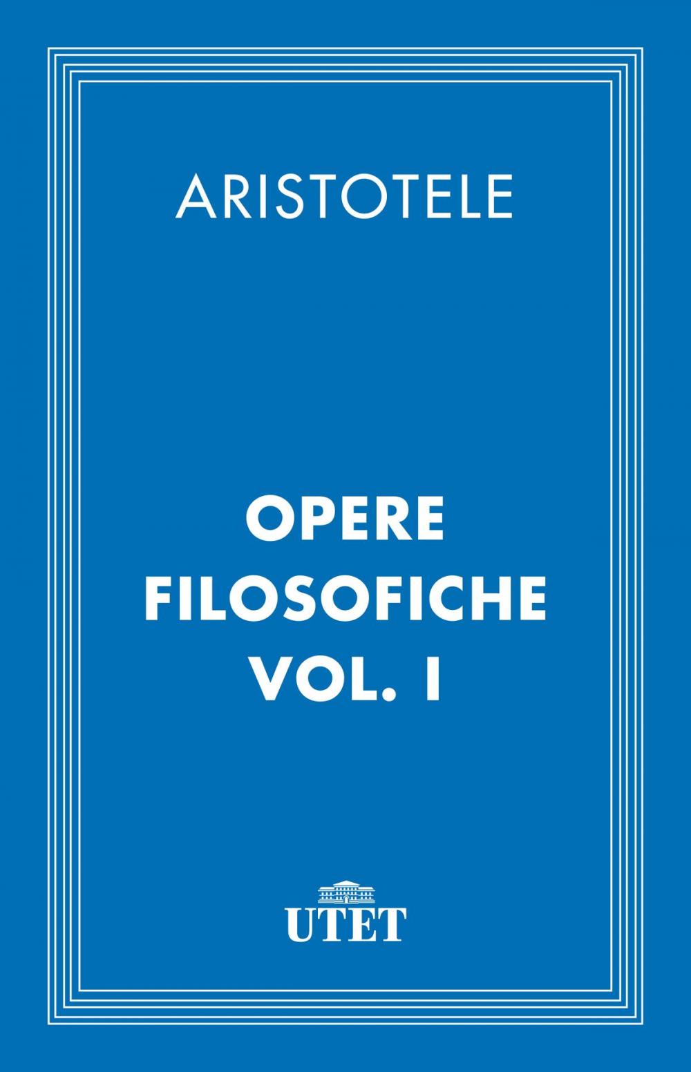 Big bigCover of Opere filosofiche. Vol. I