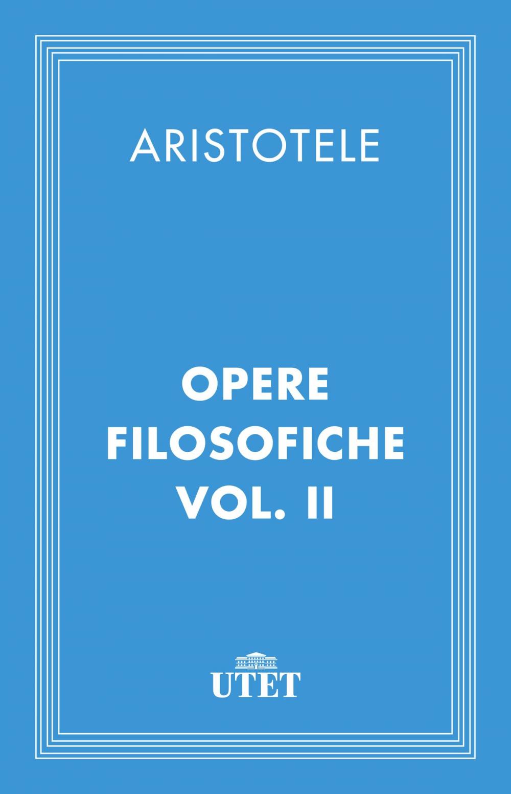 Big bigCover of Opere filosofiche. Vol. II