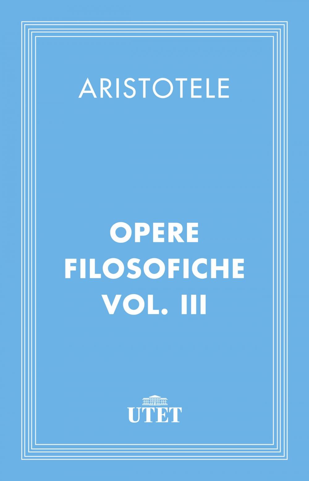 Big bigCover of Opere filosofiche. Vol. III