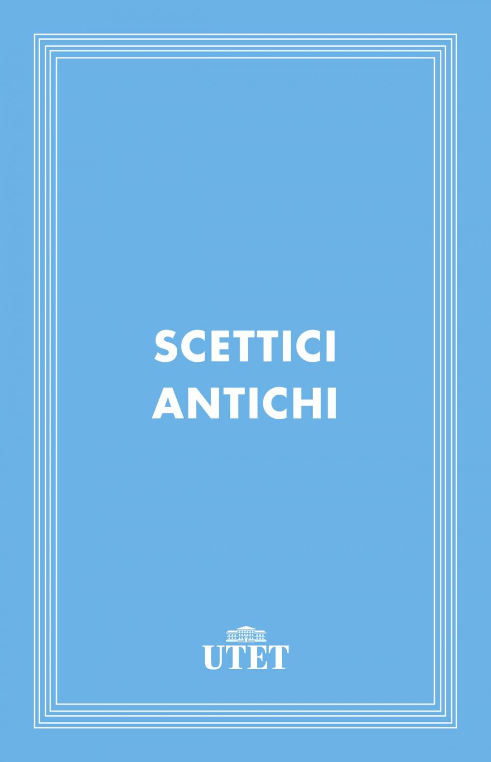 Big bigCover of Scettici antichi