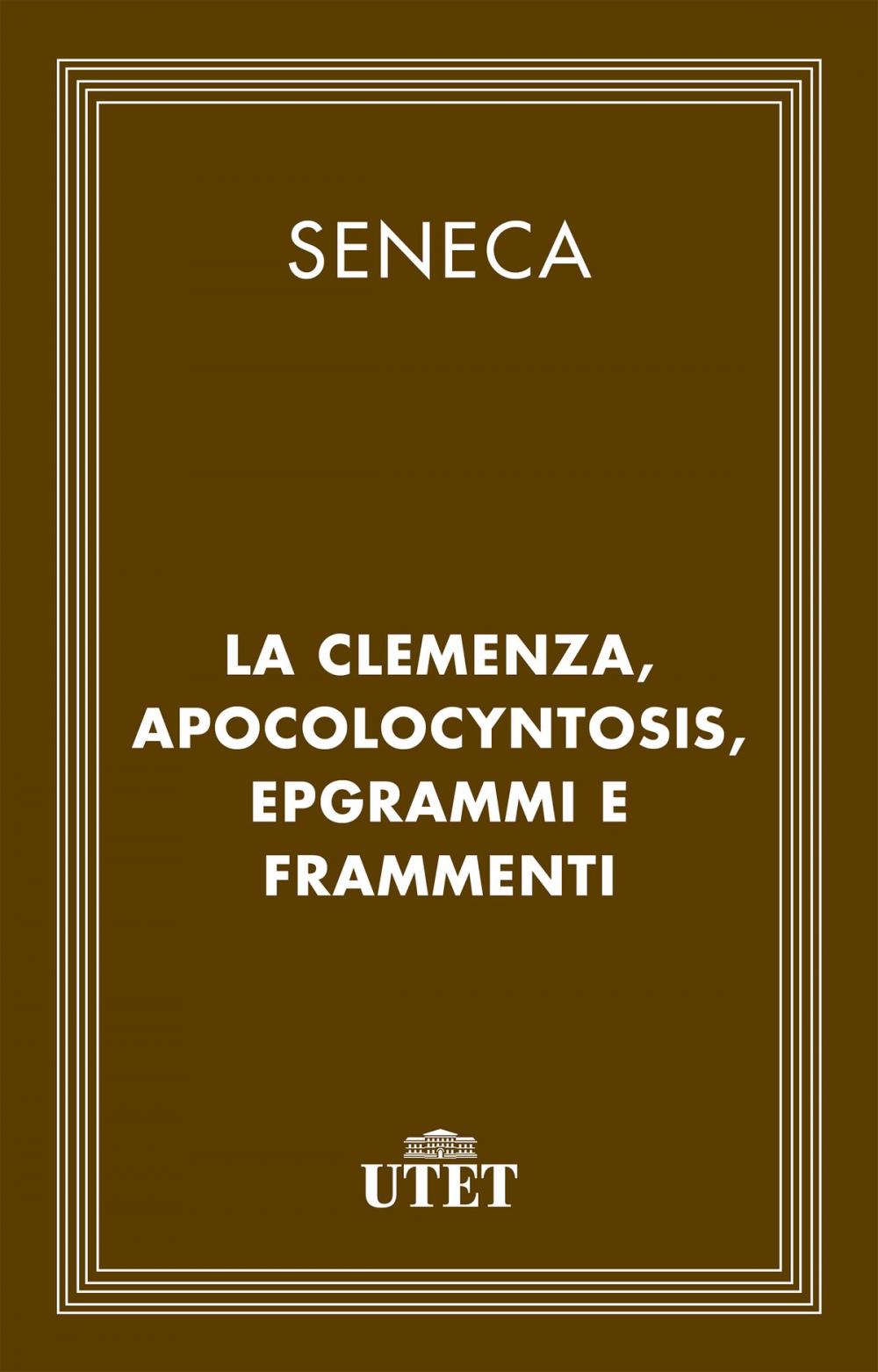 Big bigCover of La clemenza, Apocolocyntosis, epigrammi e frammenti