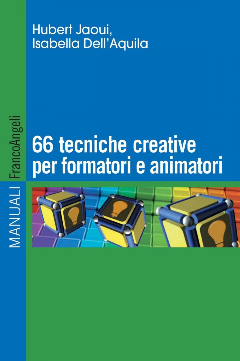 Big bigCover of Sessantasei tecniche creative per formatori e animatori