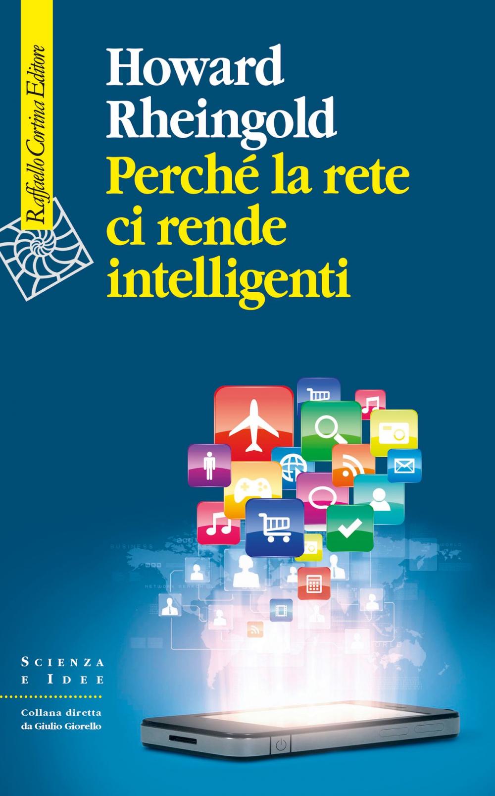 Big bigCover of Perché la rete ci rende intelligenti