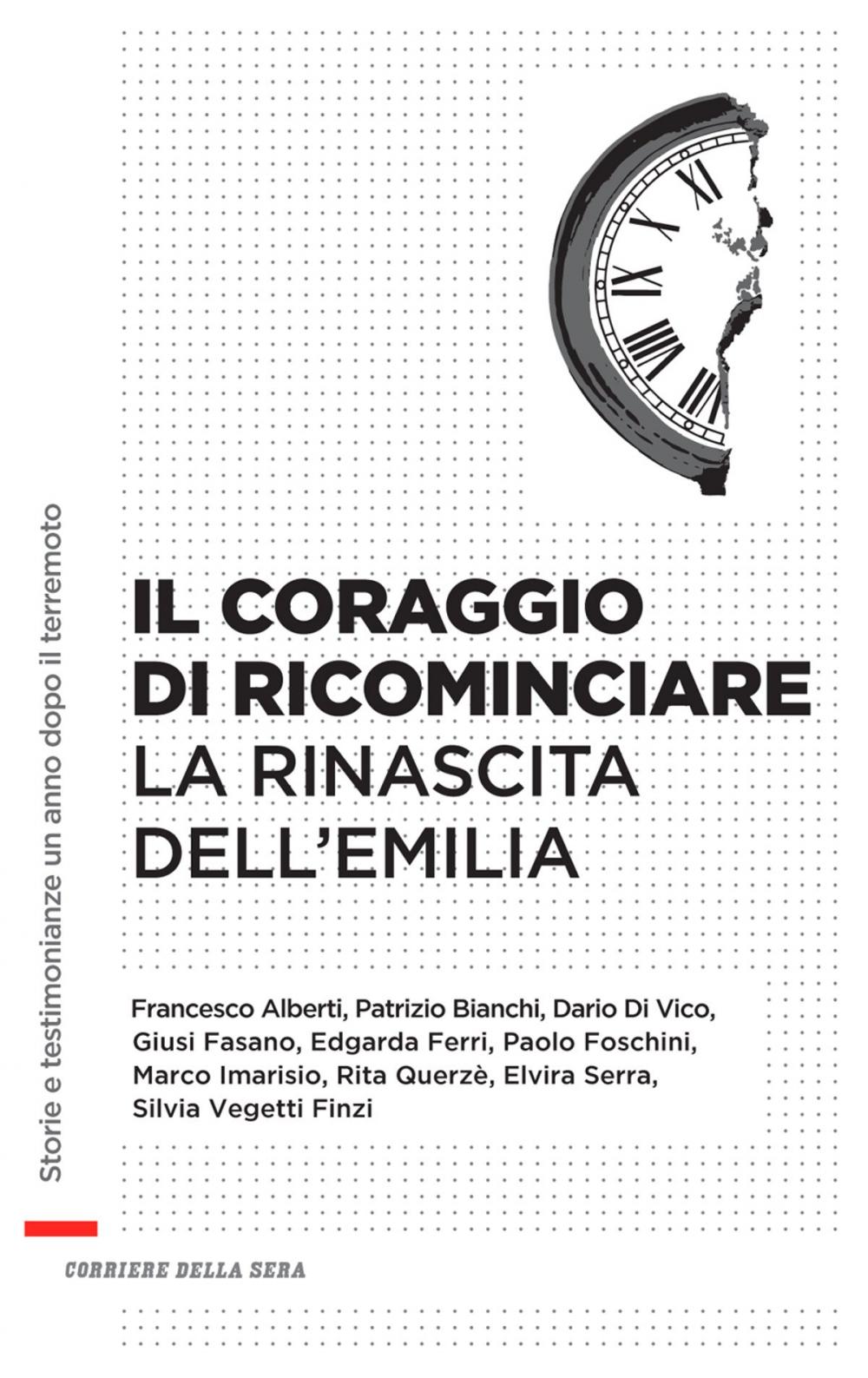 Big bigCover of Il coraggio di ricominciare. La rinascita dell'Emilia