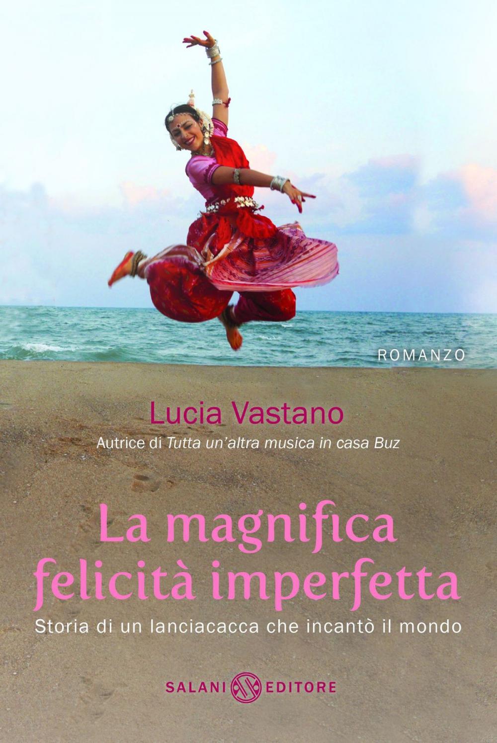 Big bigCover of La magnifica felicità imperfetta