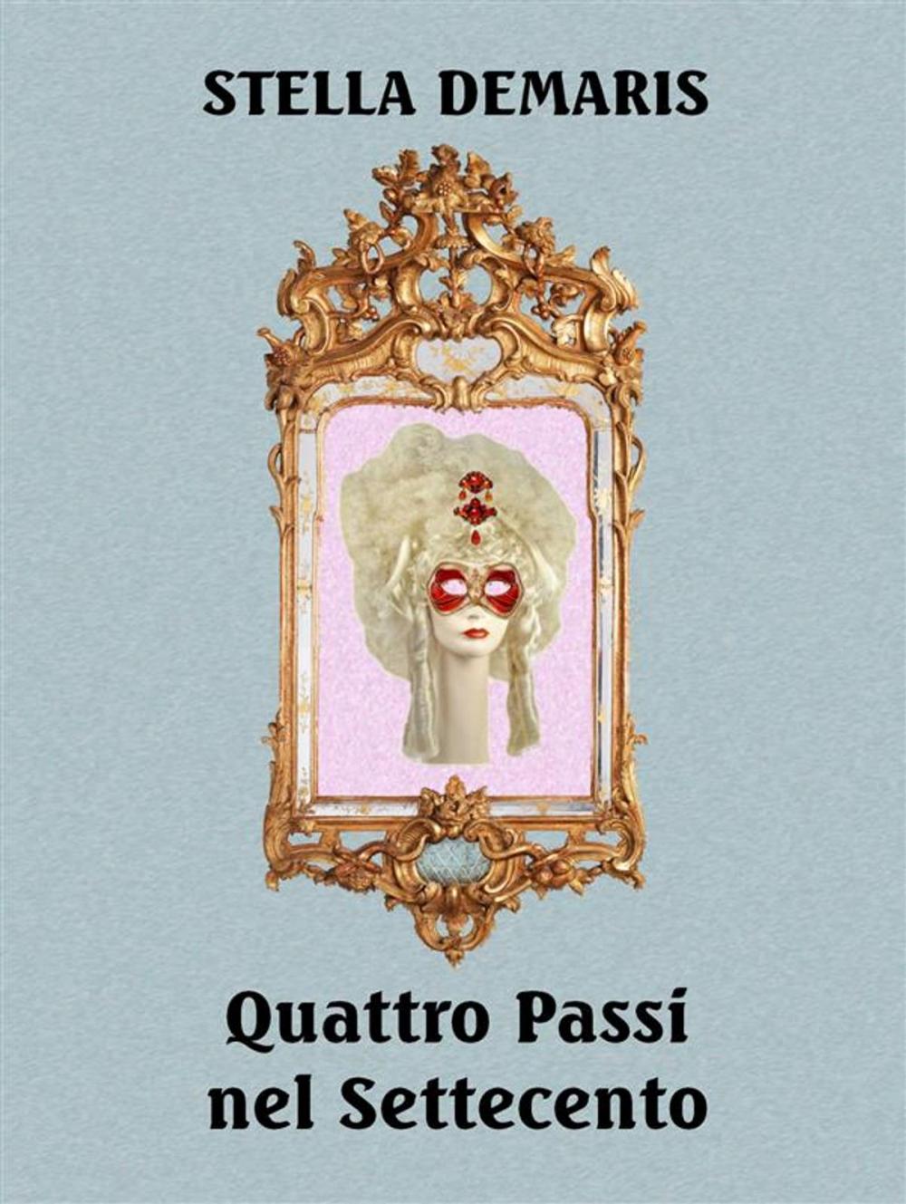 Big bigCover of Quattro Passi nel Settecento