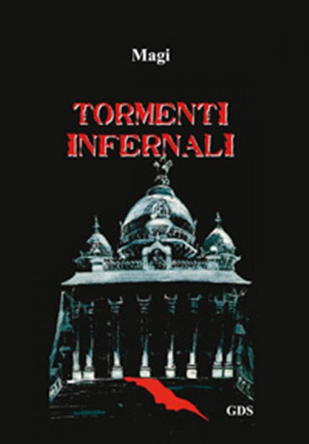 Big bigCover of Tormenti infernali