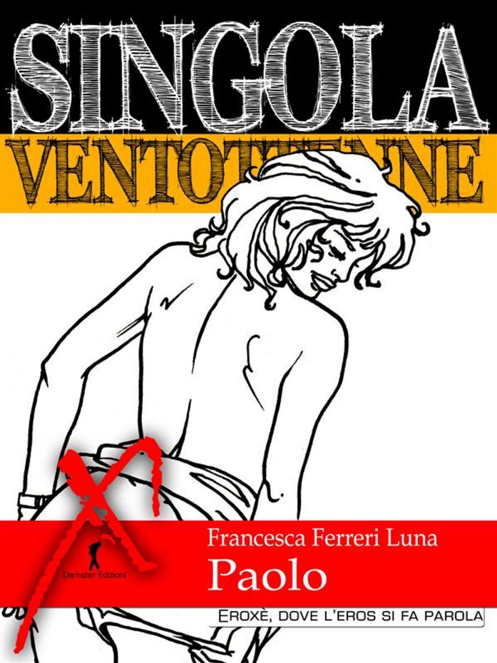 Big bigCover of Singola ventottenne. Paolo.