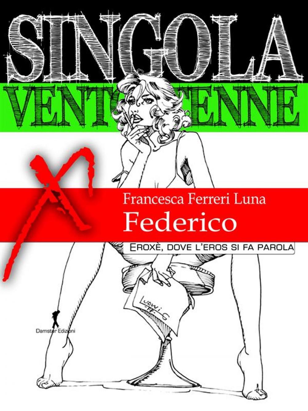 Big bigCover of Singola ventottenne. Federico.