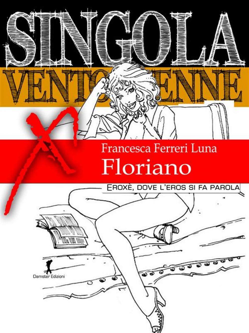 Big bigCover of Singola ventottenne. Floriano.