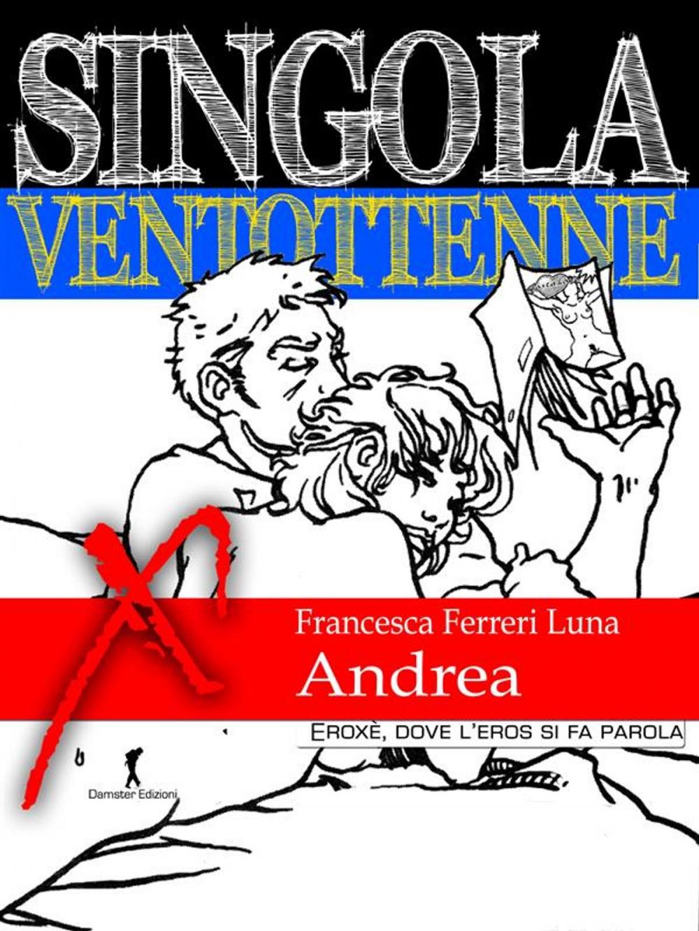 Big bigCover of Singola ventottenne. Andrea.