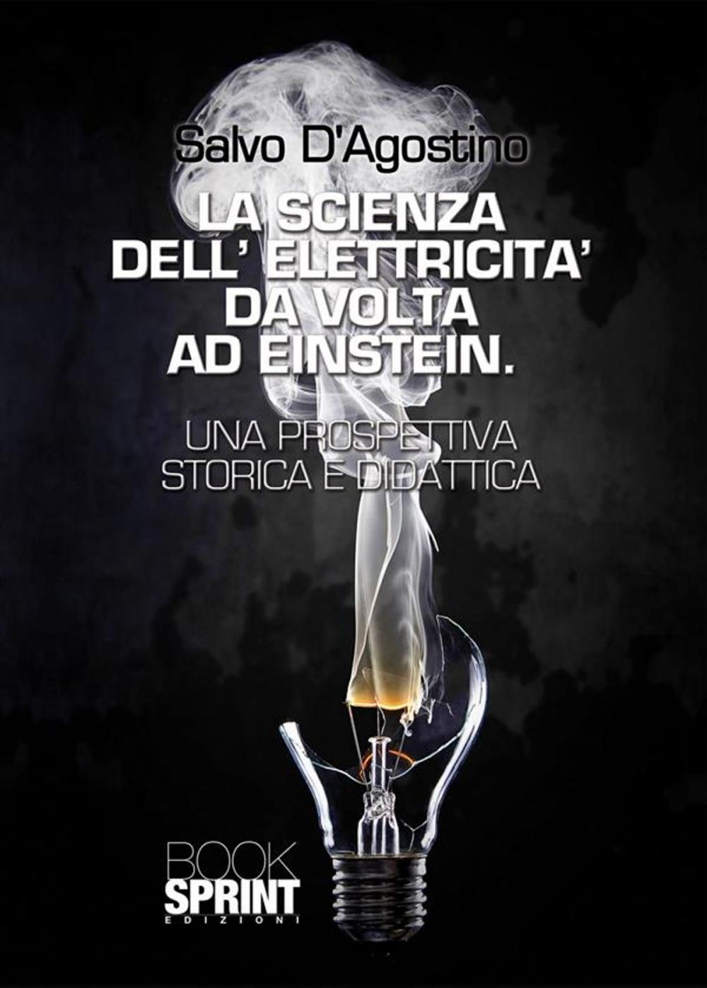 Big bigCover of La scienza dell'elettricità da Volta ad Einstein