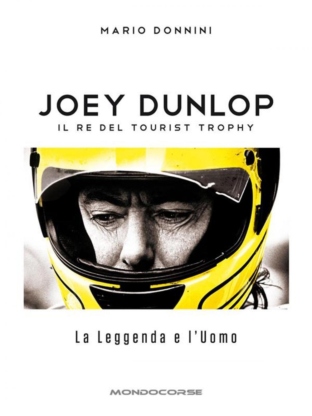 Big bigCover of Joey Dunlop - Il re del Tourist Trophy