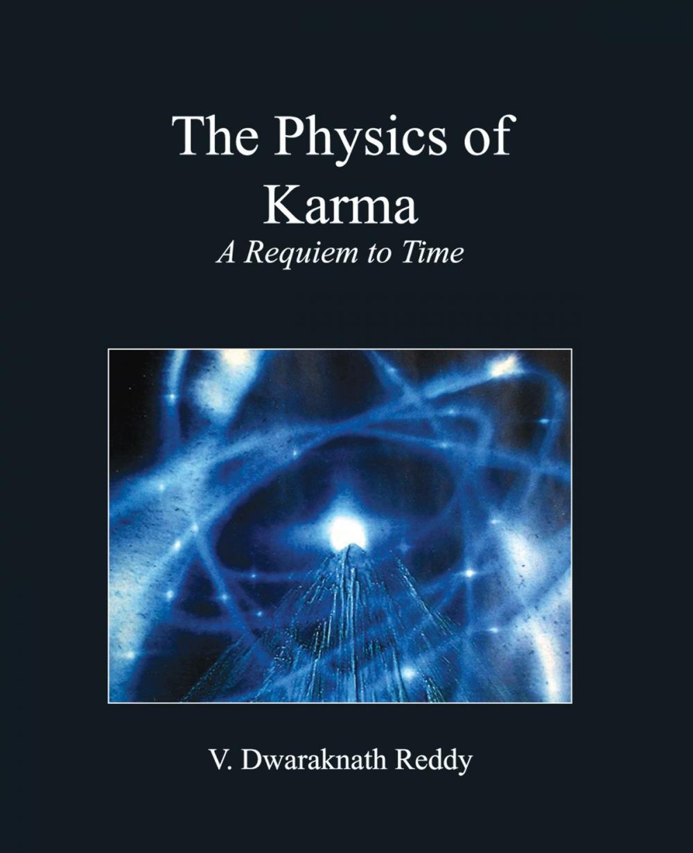 Big bigCover of The Physics Of Karma: A Requiem To Time