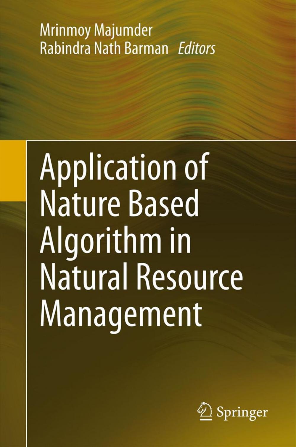 Big bigCover of Application of Nature Based Algorithm in Natural Resource Management