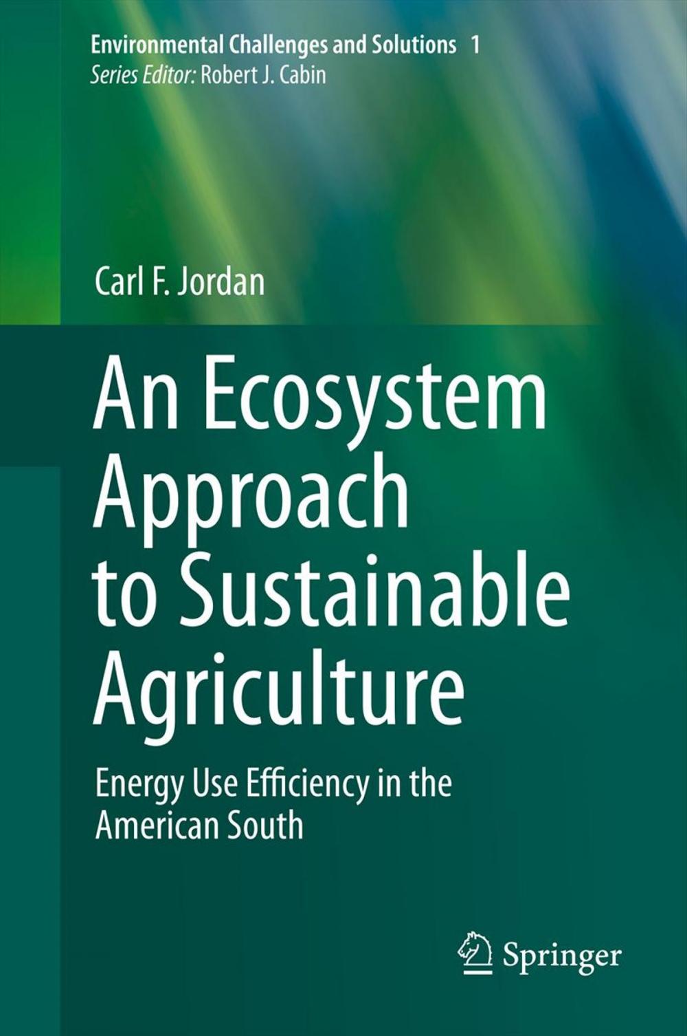 Big bigCover of An Ecosystem Approach to Sustainable Agriculture