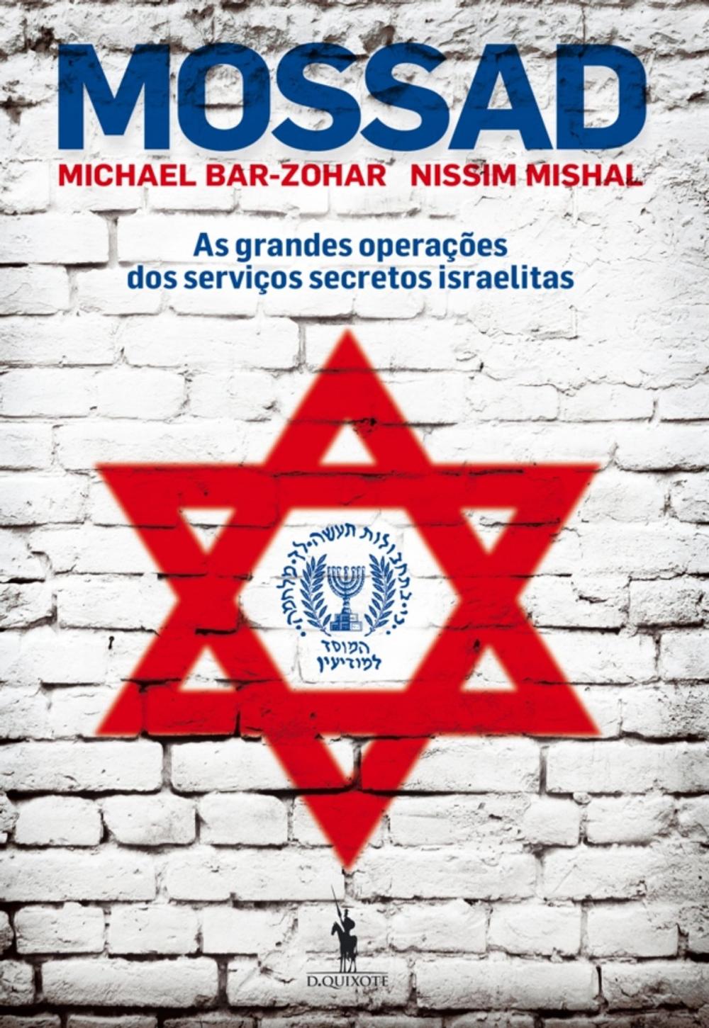 Big bigCover of MOSSAD  As grandes operações dos serviços secretos israelitas