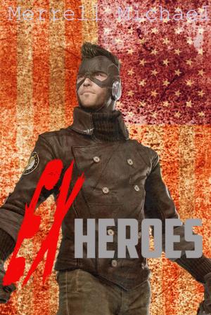 Cover of the book Ex-Heroes by Marc Colten